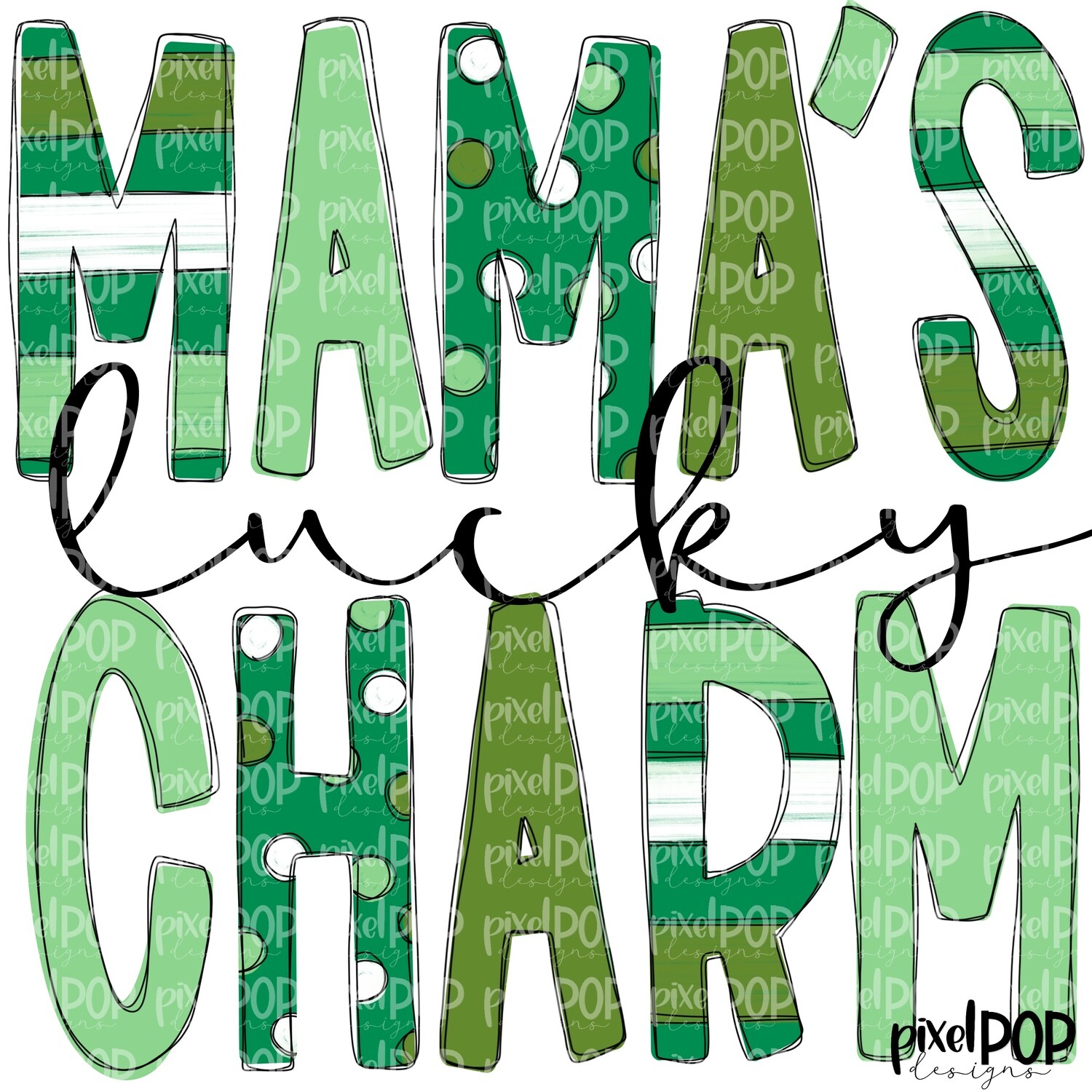 Mama's Lucky Charm PNG | Four Leaf Clover | Lucky PNG | Hand Painted Art | Digital Art | Printable | St. Paddy's Day Sublimation