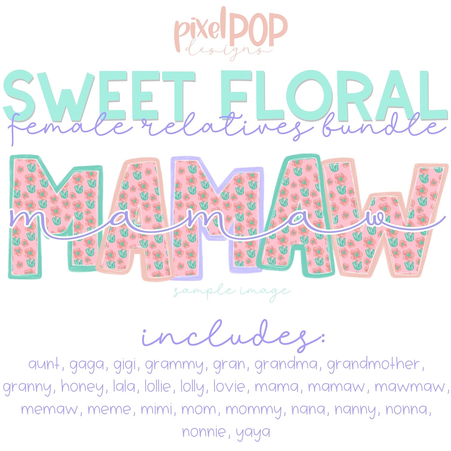 Sweet Floral Female Relatives Bundle - 26 Designs