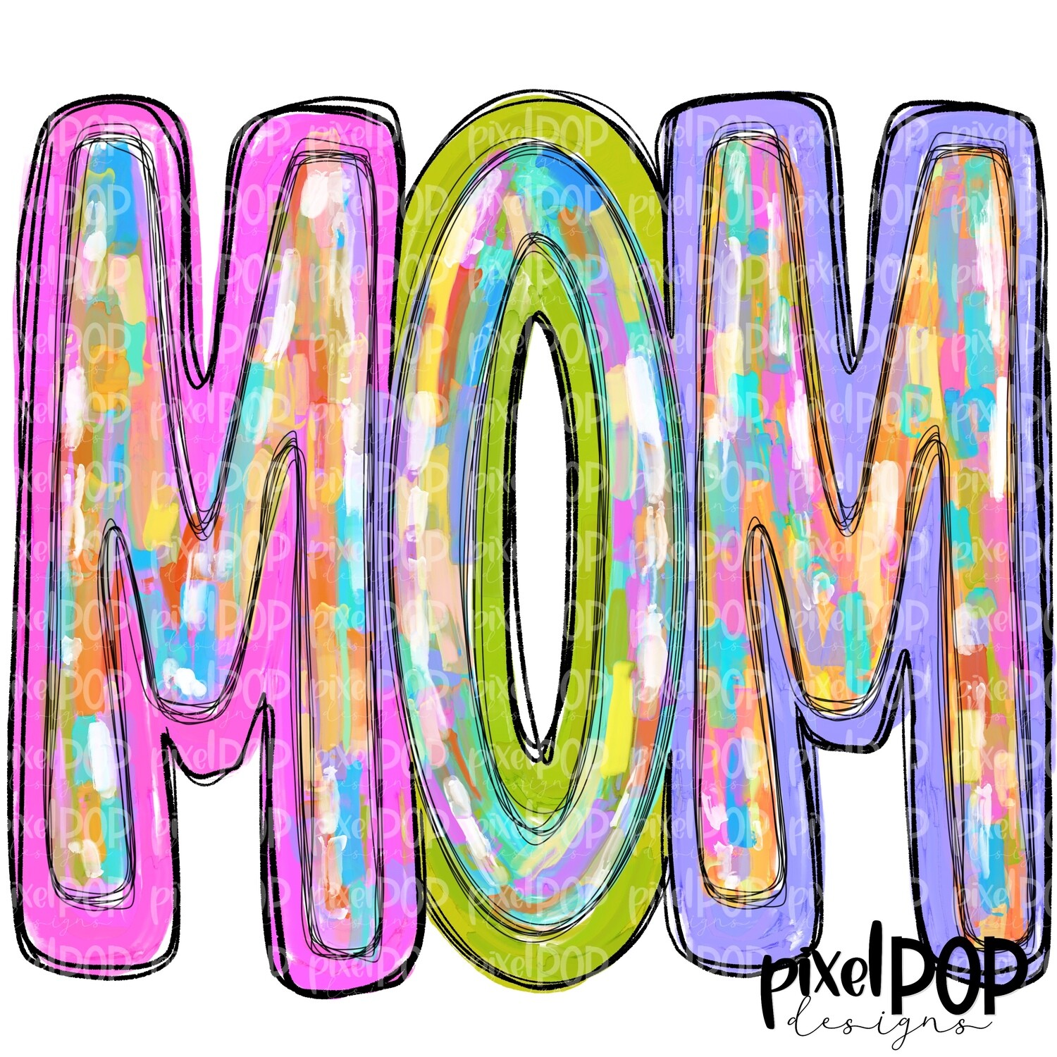 Mom Messy Paint PNG | Mom Digital Design | Mom | Sublimation | Digital Download | Printable Artwork
