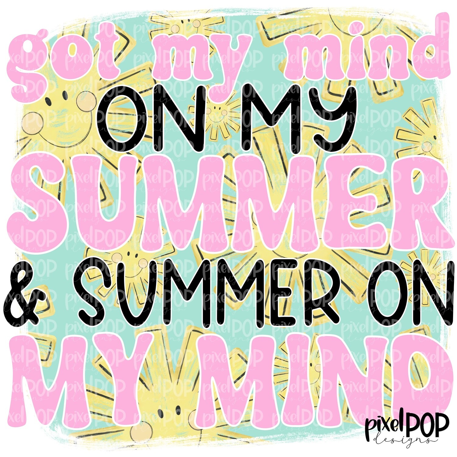 Got My Mind on My Summer PNG | Sun Art | Teacher | Sunshine | Sun Sublimation Hand Drawn | Sublimation PNG | Digital Download | Printable Art | Clip Art