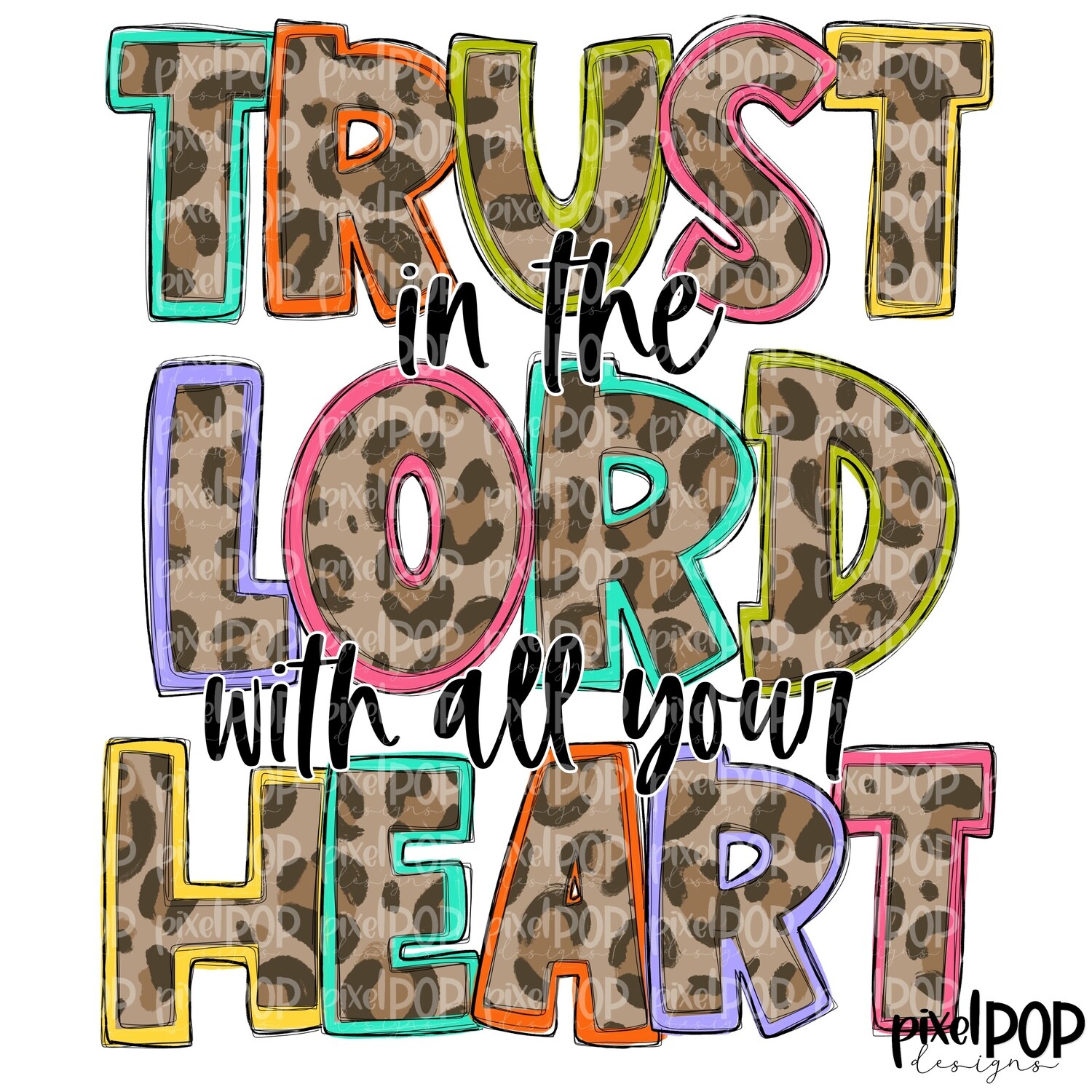 Trust in the Lord with All Your Heart PNG | Hand Painted Design | Digital Download | Printable Art | Bible Verse