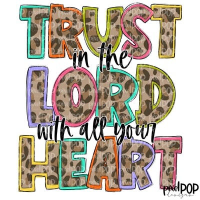 Trust in the Lord with All Your Heart PNG | Hand Painted Design | Digital Download | Printable Art | Bible Verse