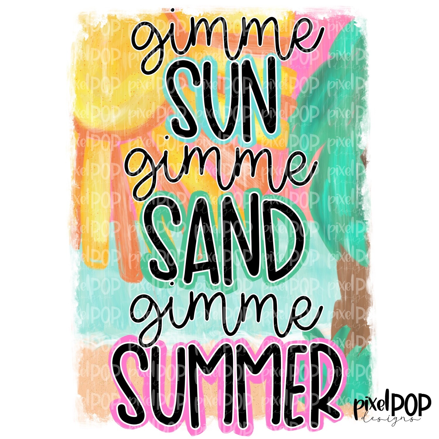 Gimme Sun Sand Summer PNG | Beach | Summer Design | Sublimation Design | Hand Drawn Art | Digital Download | Printable Art | Clip Art