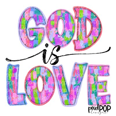 God is Love PNG | Cross | Bible Verse | Religious Sublimation | Pray | Hand Painted Digital Art | Digital Design