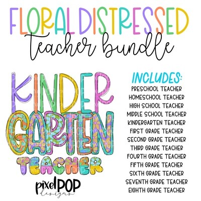 Floral Distressed Teacher PNG Bundle | Teacher Design | Sublimation | Digital | Hand Painted | Digital Download | Teacher Printable