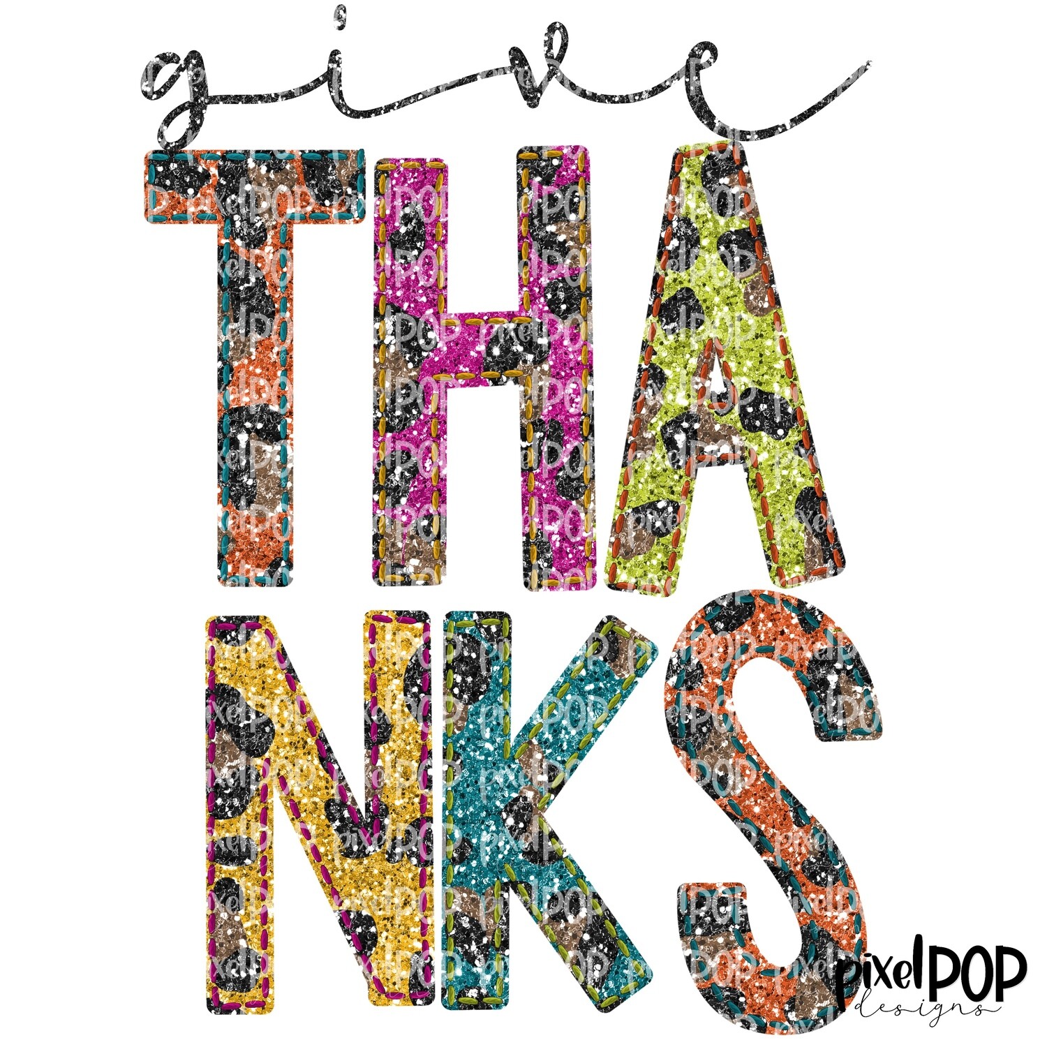 Give Thanks Leopard Glitter Thanksgiving PNG | Fall Thanksgiving Art | Fall | Give Thanks | Thanksgiving | Fall Art