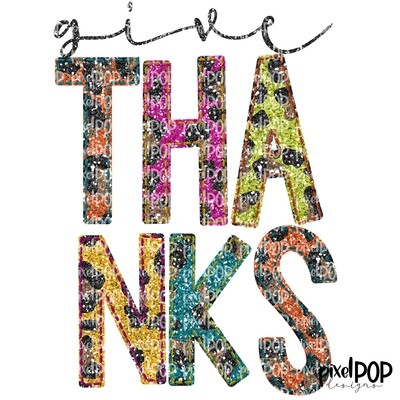 Give Thanks Leopard Glitter Thanksgiving PNG | Fall Thanksgiving Art | Fall | Give Thanks | Thanksgiving | Fall Art