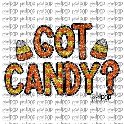 Got Candy? Fuax Glitter Applique PNG | Candy Corn Halloween Design | Hand Painted Design | Sublimation PNG | Digital Download | Printable Artwork | Halloween Art