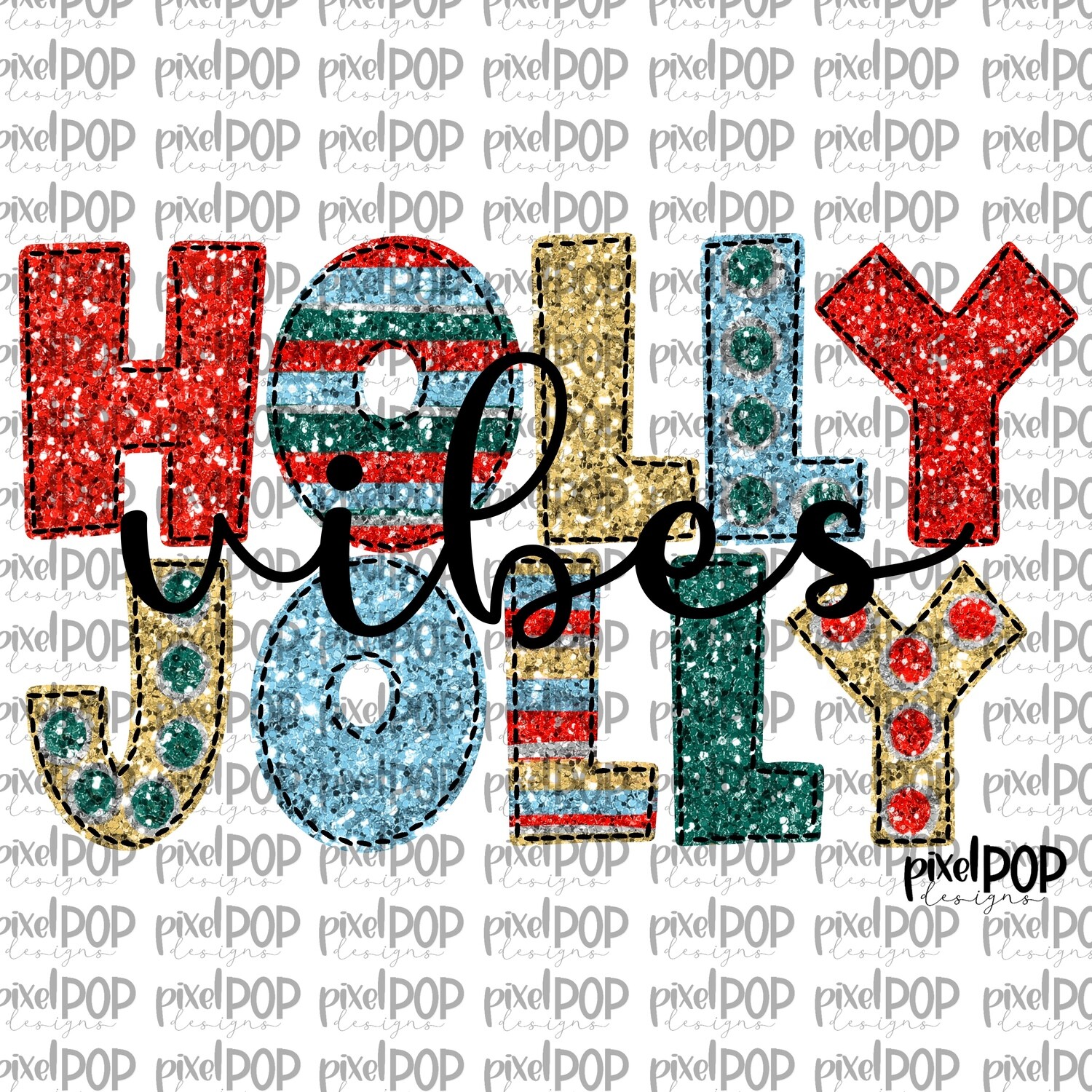 Holly Jolly Vibes Faux Glitter PNG | Christmas Art | Hand Drawn Christmas Design | Digital Download | Printable Artwork