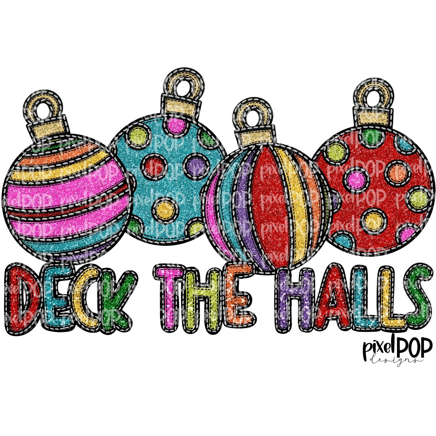 Deck the Halls Assorted Ornaments Faux Glitter Applique PNG | Christmas Holiday Sublimation PNG | Hand Drawn Art | Digital Download | Printable