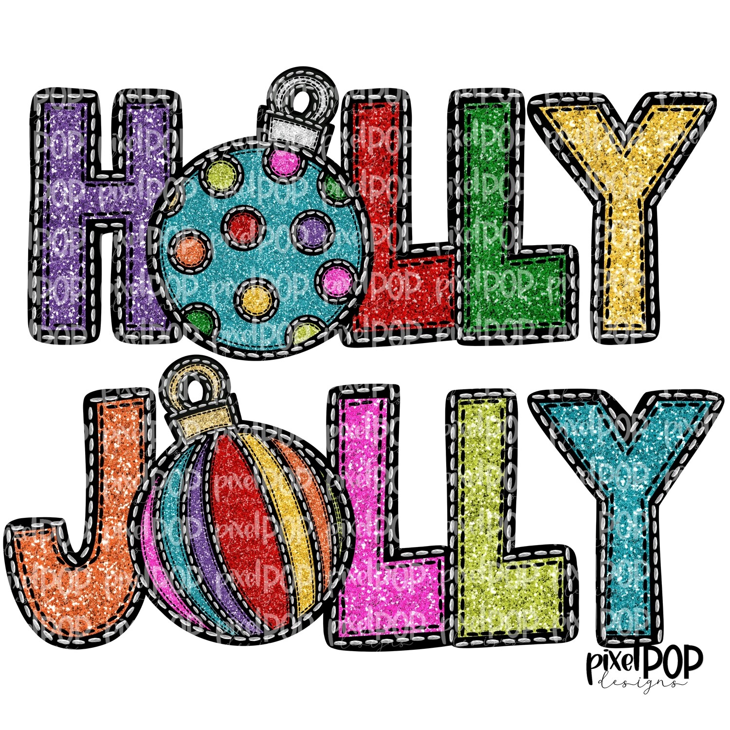 Holly Jolly with Ornaments Faux Glitter Applique PNG | Christmas Holiday Sublimation PNG | Hand Drawn Art | Digital Download | Printable