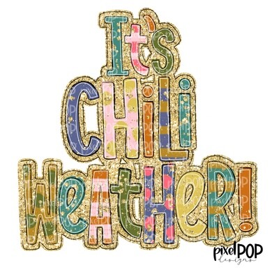 It&#39;s Chili Weather, Y&#39;all PNG | Fall Winter Food Clip Art | New Orleans | Hand Painted Design | Digital Download | Clip Art