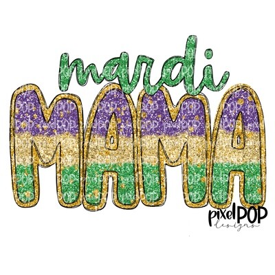 Mardi Mama Faux Glitter PNG | New Orleans Art | Hand Painted Design | Mardi Gras Design | Digital Download | Clip Art