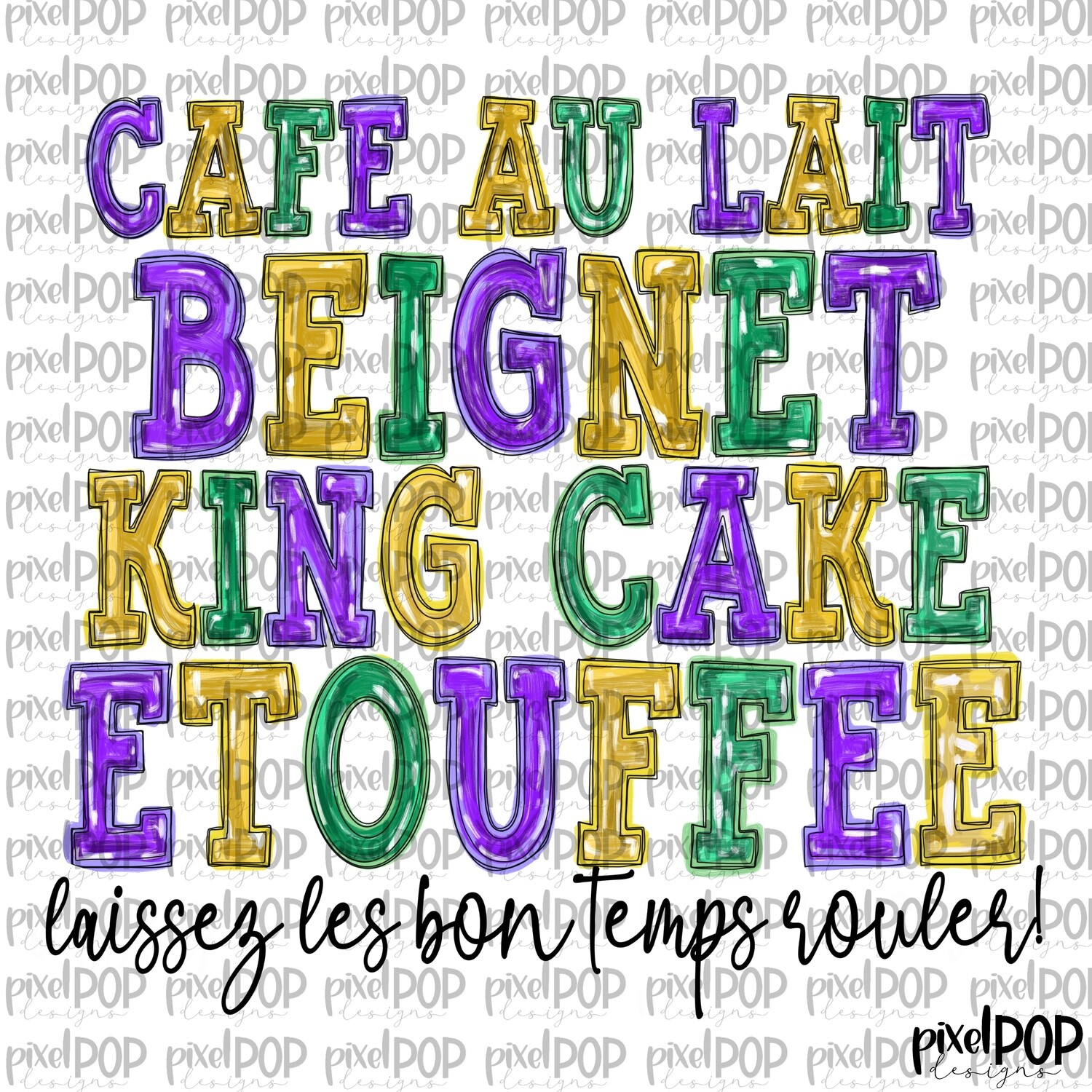 Favorite Things Louisiana Mardi Gras PNG | Cafe Au Lait Beignet King Cake Etoufee Laisses les Bon Temps Rouler
