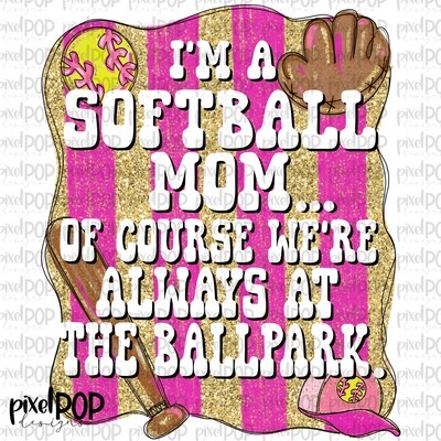 I&#39;m a Softball Mom PNG Design (faux glitter) | Baseball Design | Sublimation Design | Heat Transfer Art | Digital Download | Printable Artwork