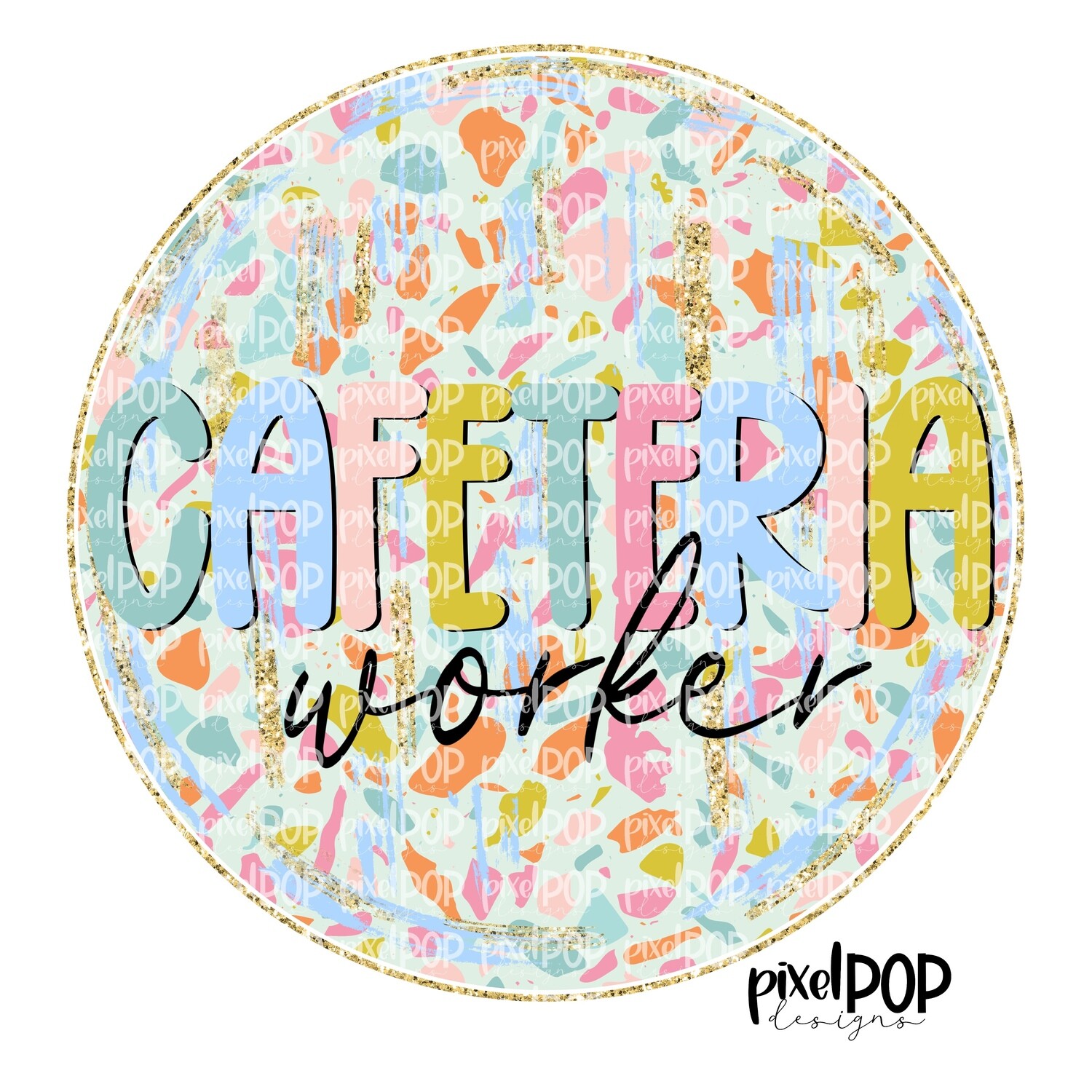 Terrazzo School Cafeteria Worker PNG | Assistant Teacher Design | Teacher Digital | Hand Painted | Digital Download | Printable