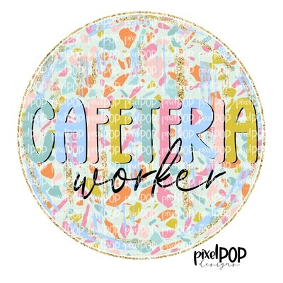 Terrazzo School Cafeteria Worker PNG | Assistant Teacher Design | Teacher Digital | Hand Painted | Digital Download | Printable