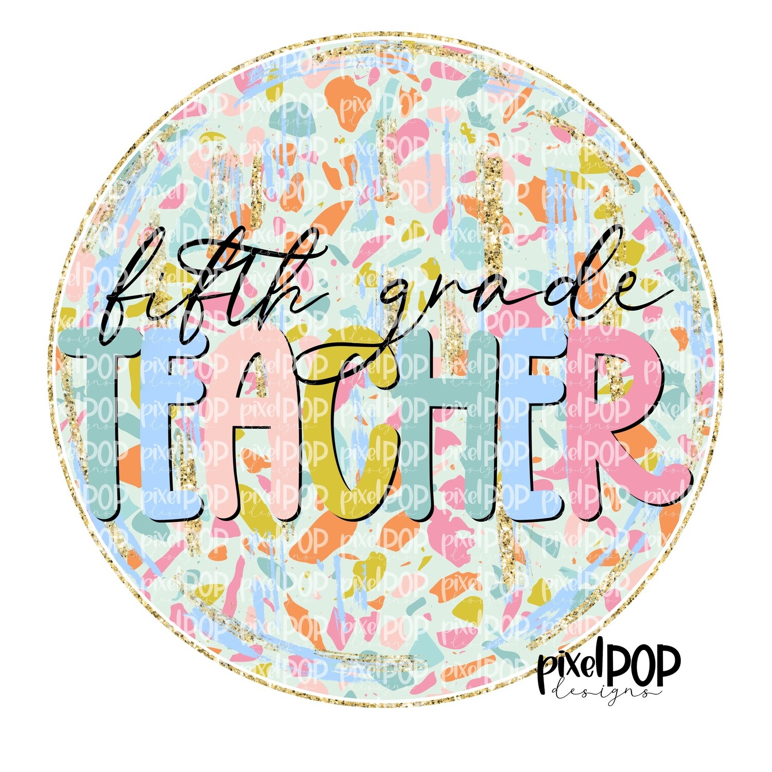 Terrazzo School Fifth Grade Teacher PNG | Assistant Teacher Design | Teacher Digital | Hand Painted | Digital Download | Printable
