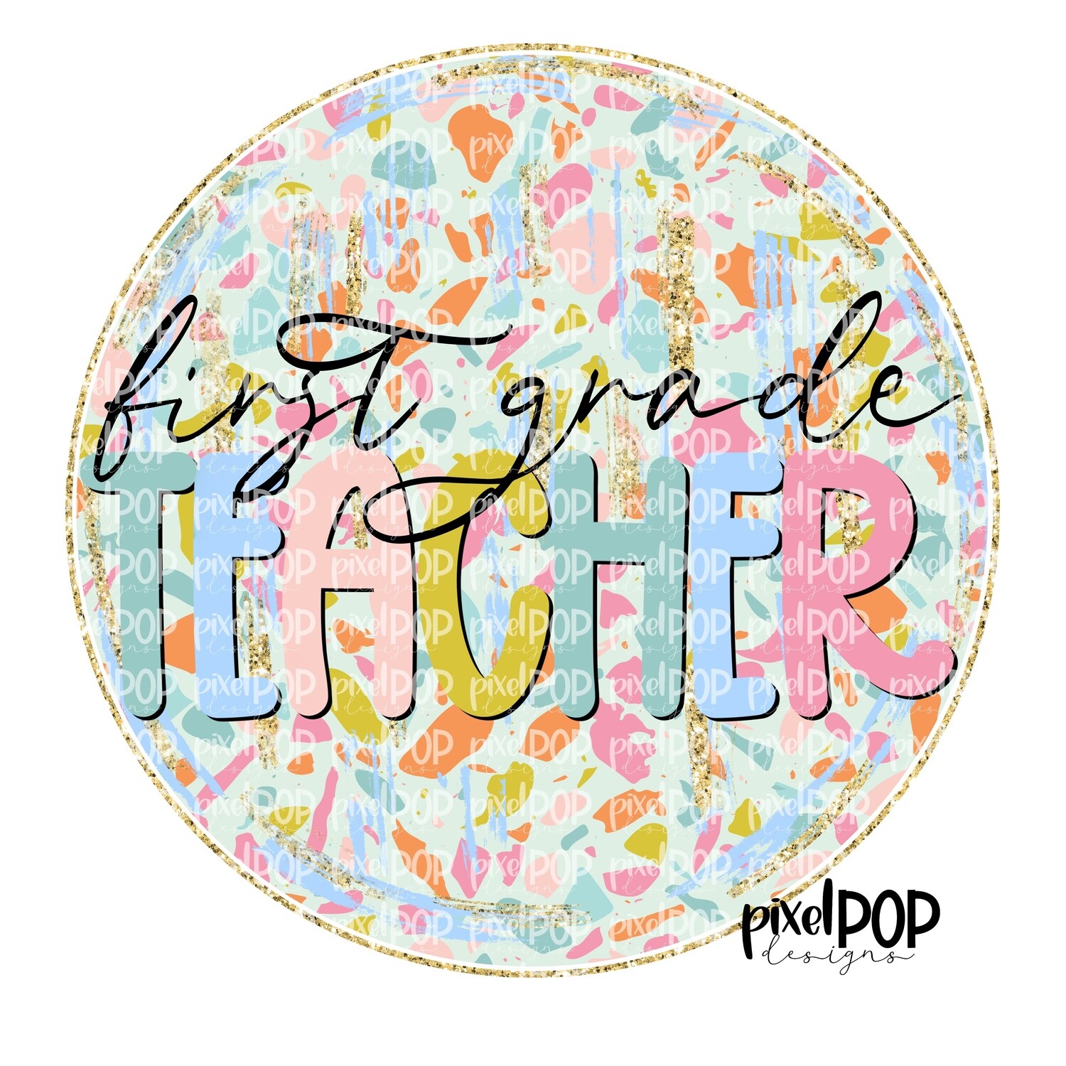 Terrazzo School First Grade Teacher PNG | Assistant Teacher Design | Teacher Digital | Hand Painted | Digital Download | Printable