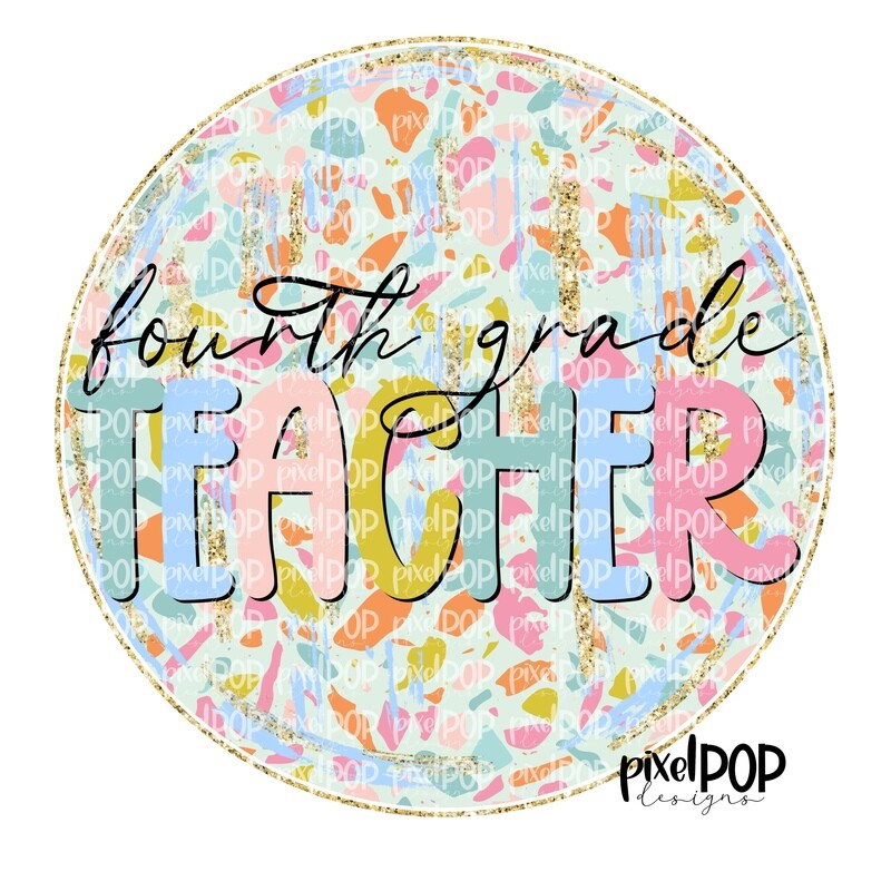 Terrazzo School Fourth Grade Teacher PNG | Assistant Teacher Design | Teacher Digital | Hand Painted | Digital Download | Printable