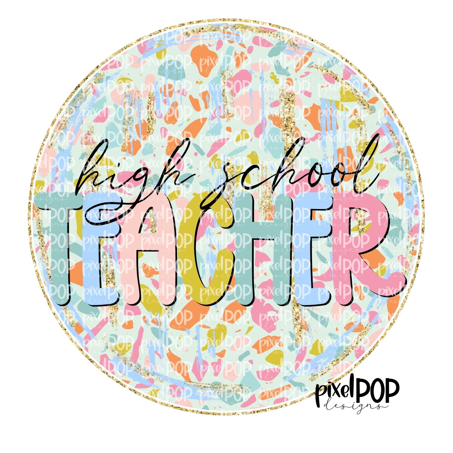 Terrazzo School High School Teacher PNG | Assistant Teacher Design | Teacher Digital | Hand Painted | Digital Download | Printable