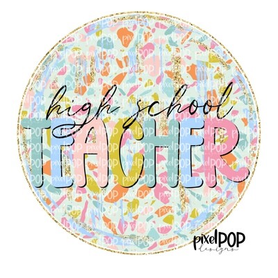Terrazzo School High School Teacher PNG | Assistant Teacher Design | Teacher Digital | Hand Painted | Digital Download | Printable