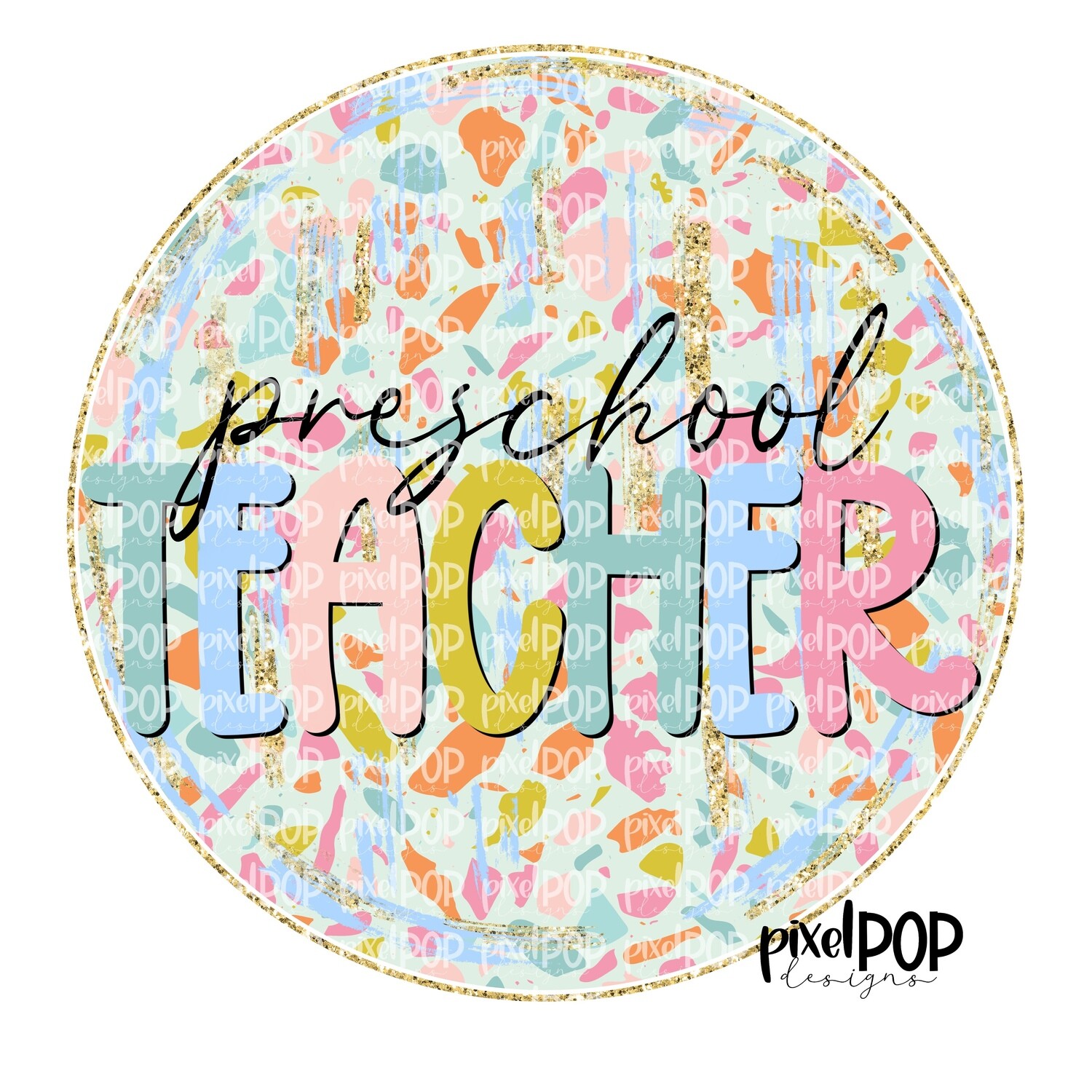 Terrazzo Preschool Teacher PNG | Assistant Teacher Design | Teacher Digital | Hand Painted | Digital Download | Printable