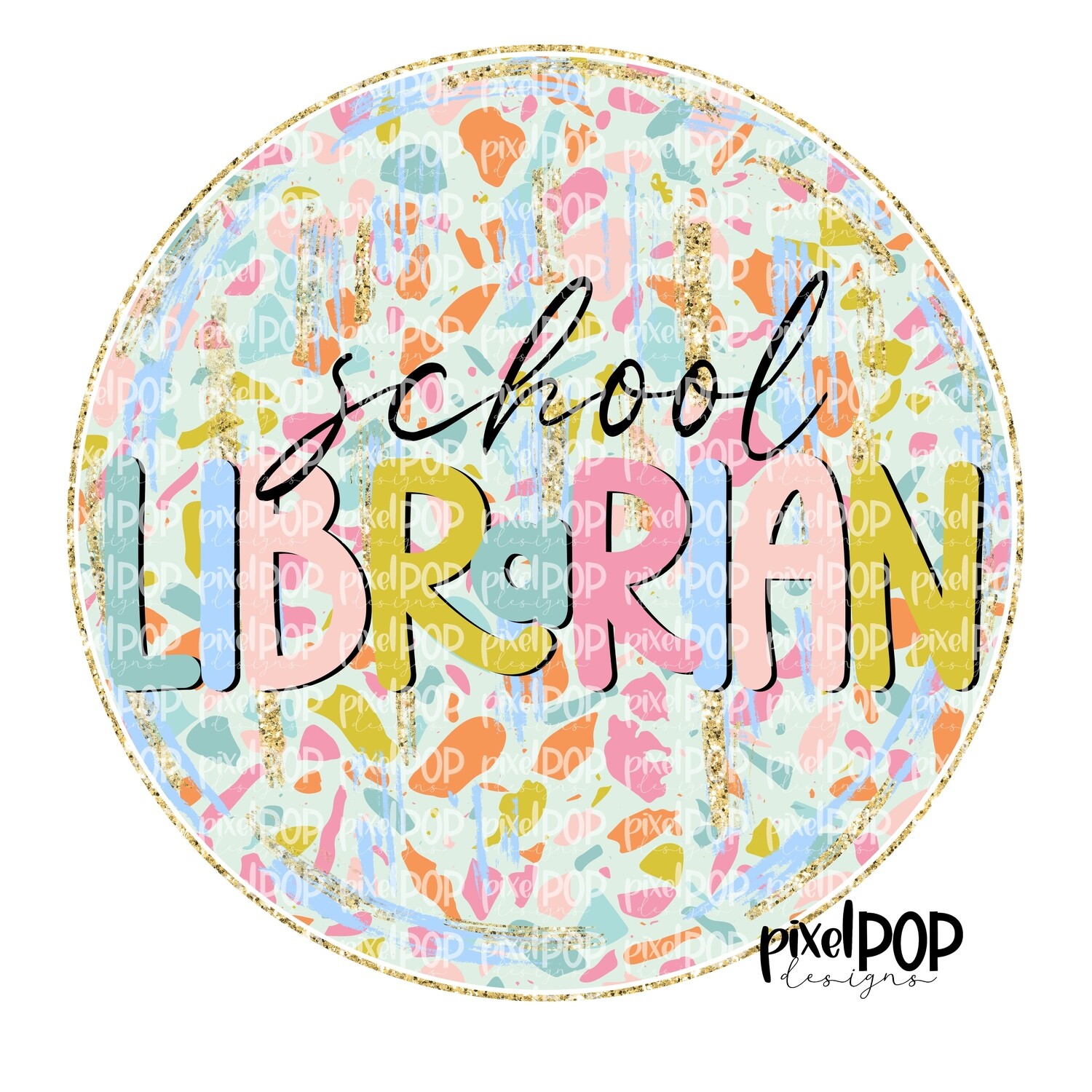 Terrazzo School Librarian PNG | Assistant Teacher Design | Teacher Digital | Hand Painted | Digital Download | Printable
