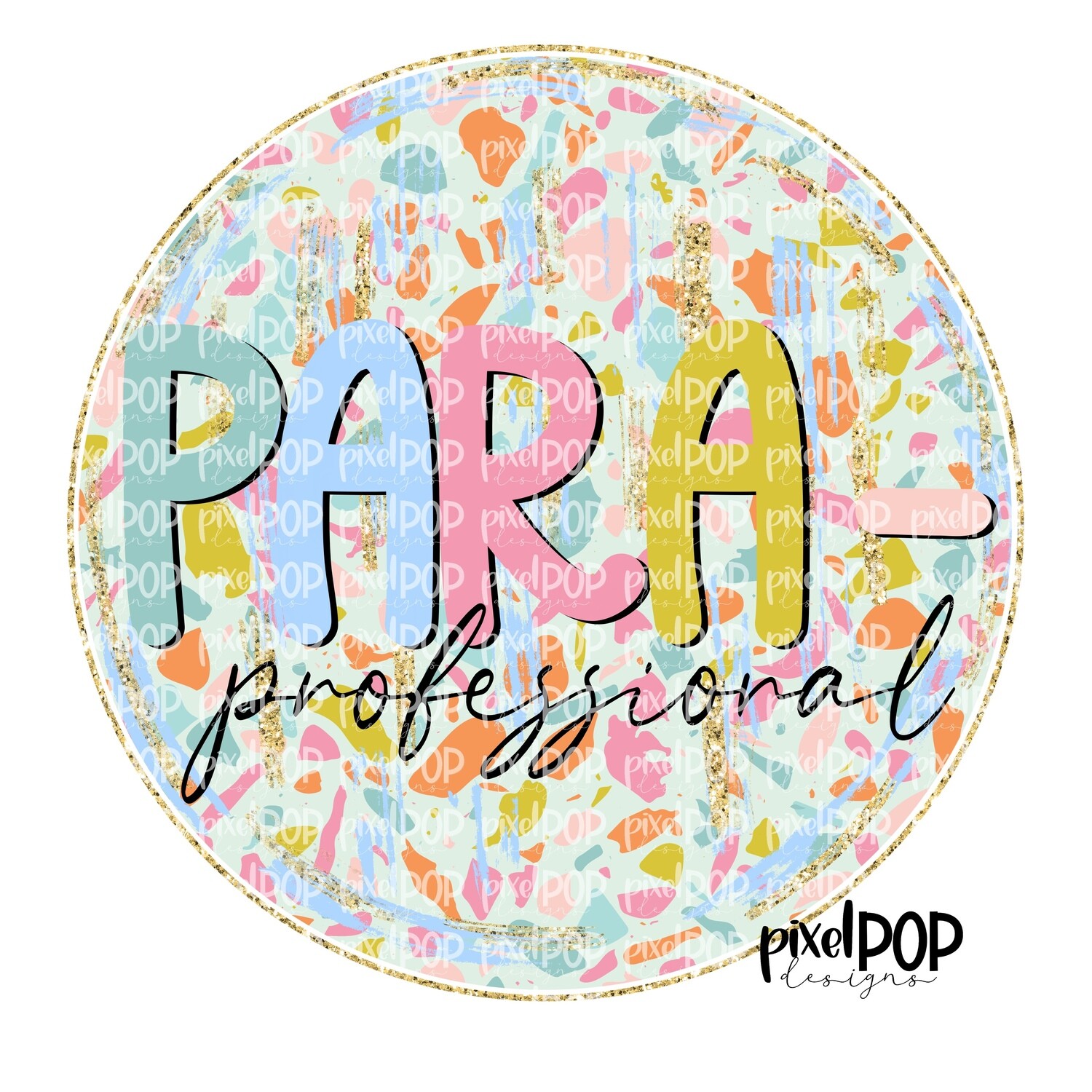 Terrazzo School Paraprofessional PNG | Assistant Teacher Design | Teacher Digital | Hand Painted | Digital Download | Printable