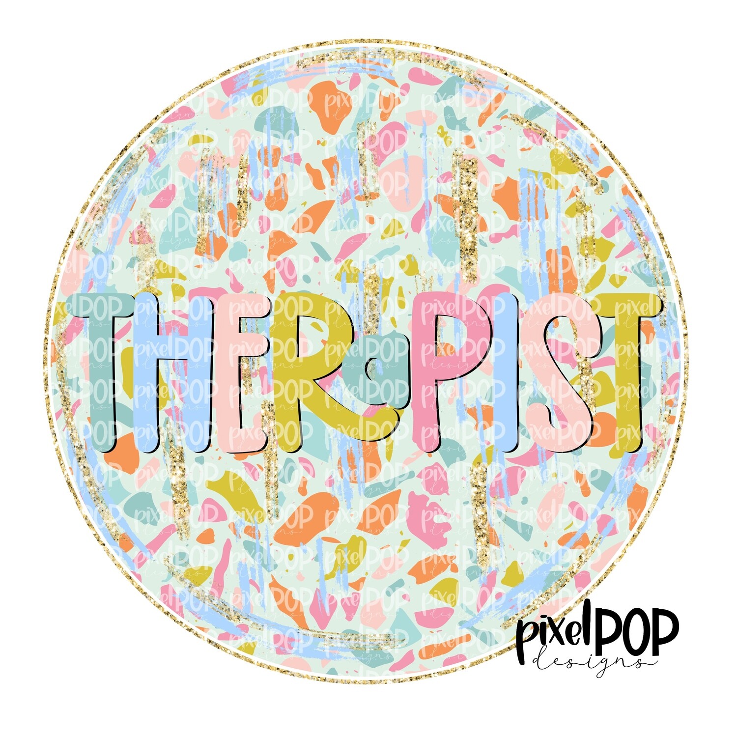 Terrazzo Therapist PNG Art Design | Healthcare Art | Sublimation DTF Transfer Art | Hand Painted | Digital Download | Printable