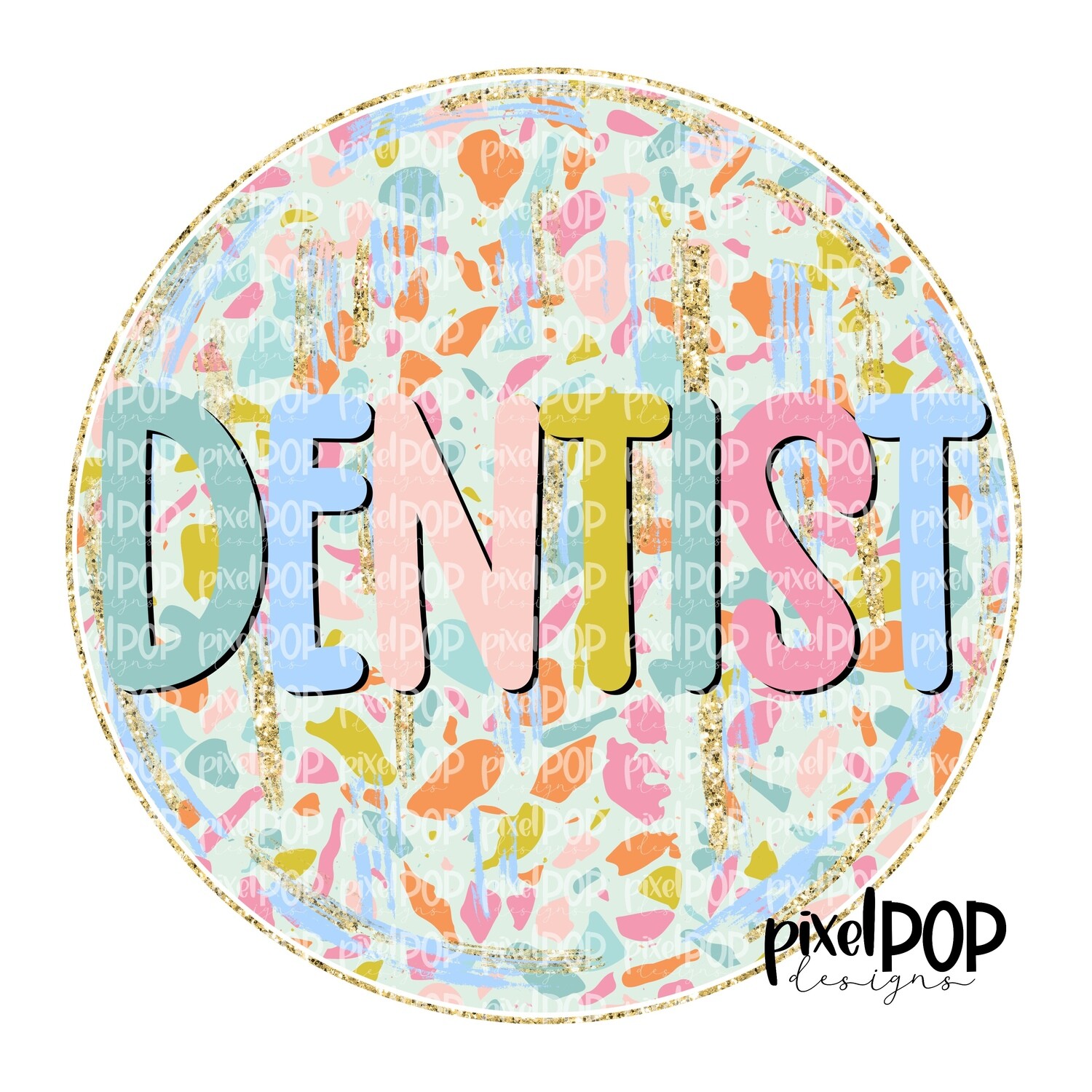Terrazzo Dentist PNG  Art Design | Healthcare Art | Sublimation DTF Transfer Art | Hand Painted | Digital Download | Printable