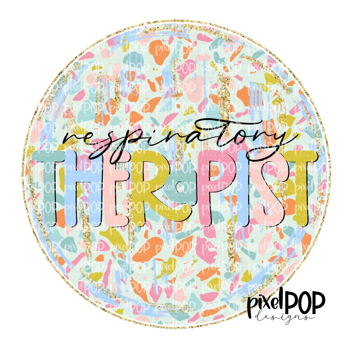 Terrazzo Respiratory Therapist PNG Art Design | Healthcare Art | Sublimation DTF Transfer Art | Hand Painted | Digital Download | Printable