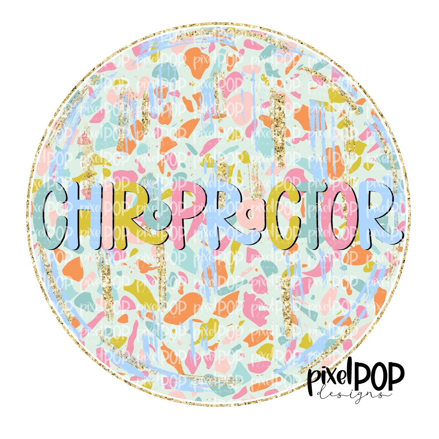 Terrazzo Chiropractor PNG  Art Design | Healthcare Art | Sublimation DTF Transfer Art | Hand Painted | Digital Download | Printable