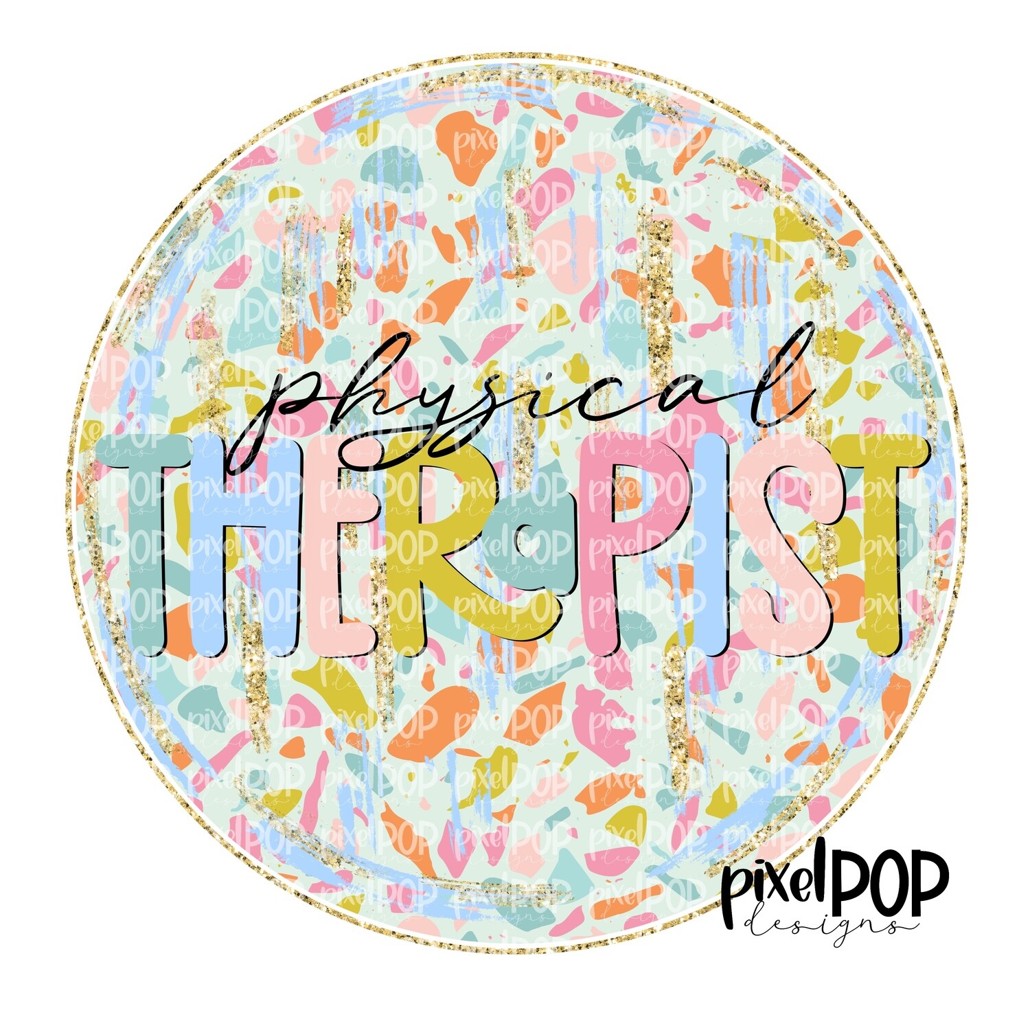 Terrazzo PT Physical Therapist PNG Art Design | Healthcare Art | Sublimation DTF Transfer Art | Hand Painted | Digital Download | Printable