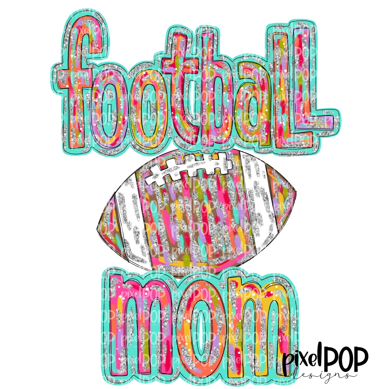 Football Mom Silver Glitter Glitz PNG Design | Football Design | Sublimation Design | Heat Transfer | Sports PNG | Digital Download