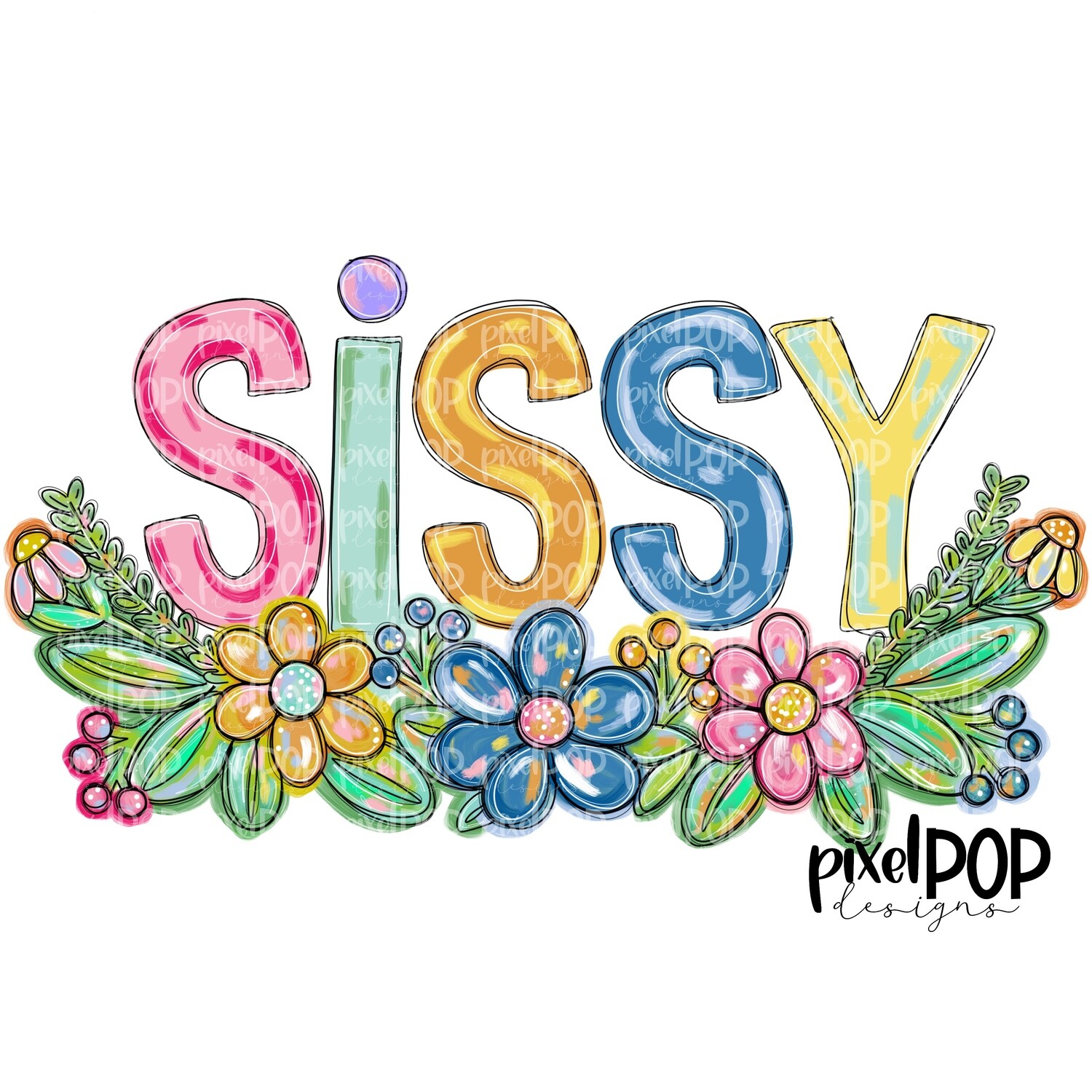 Sissy Spring Floral PNG | Mother&#39;s Day Sublimation Design | Hand Painted PNG | Digital Art | Printable Art | Clip Art