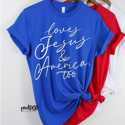 Loves Jesus and America Too PNG | July 4 Independence | Hand Drawn PNG | July 4th | Digital Download | Printable Art