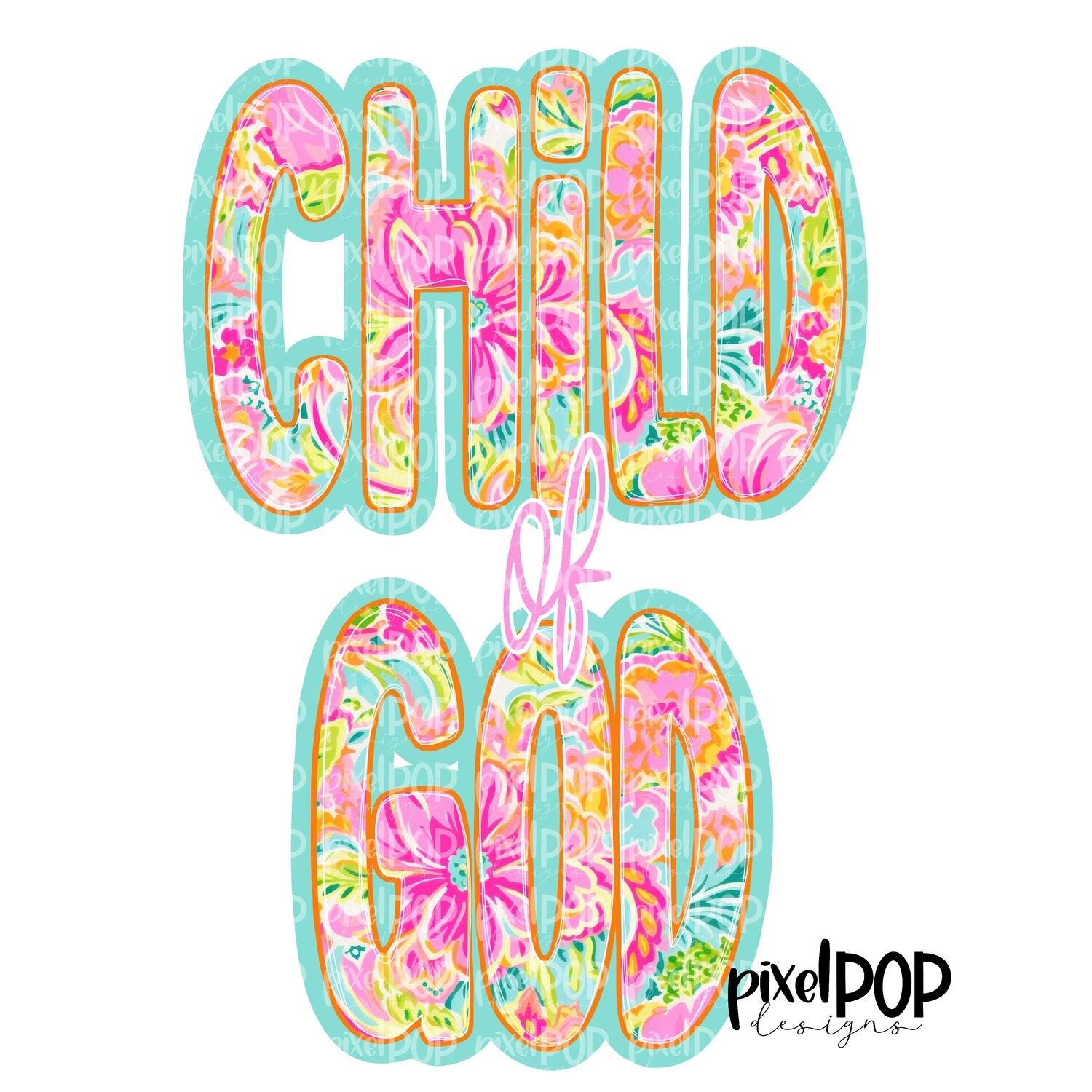 Child of God Tropical Blooms PNG | Religious Christian Art Printable Design