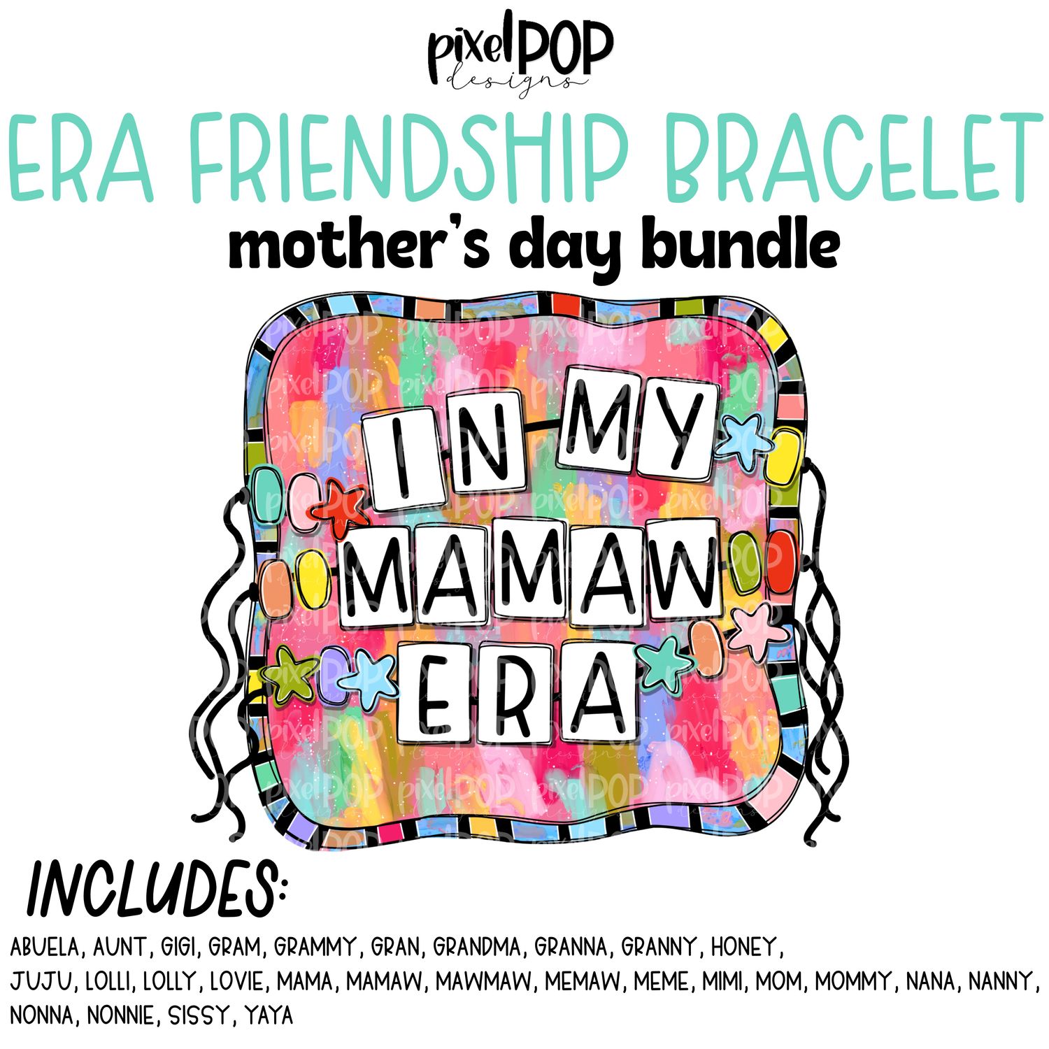 Era Friendship Bracelet Mother&#39;s Day PNG Bundle |Mother Mom Mama Grandmother Design | Hand Painted | Digital Download | Printable