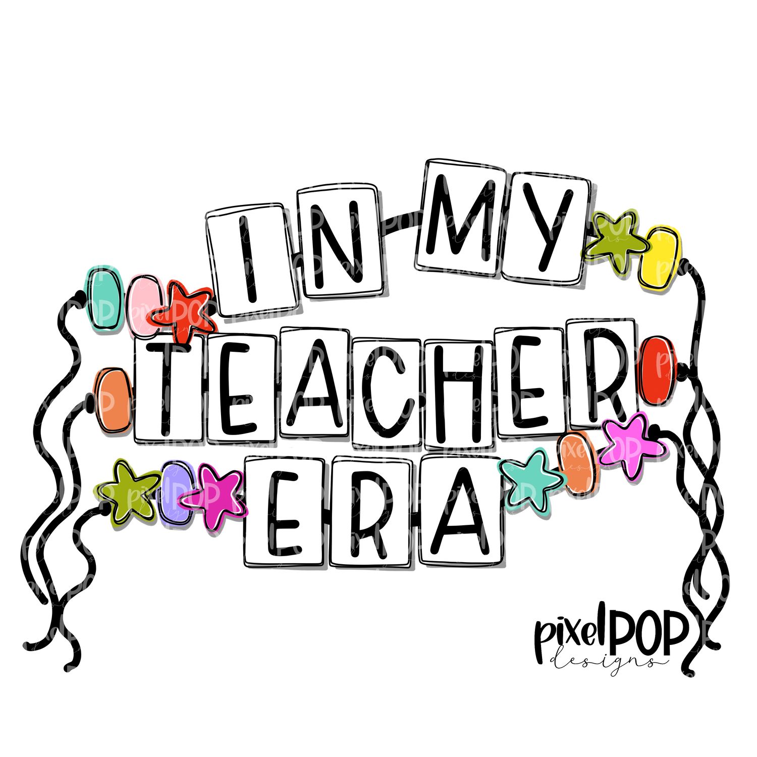 In My Teacher Era NO BACKGROUND Friendship Bracelet PNG Design | School Graduation Design | Hand Painted | Digital Download | Printable