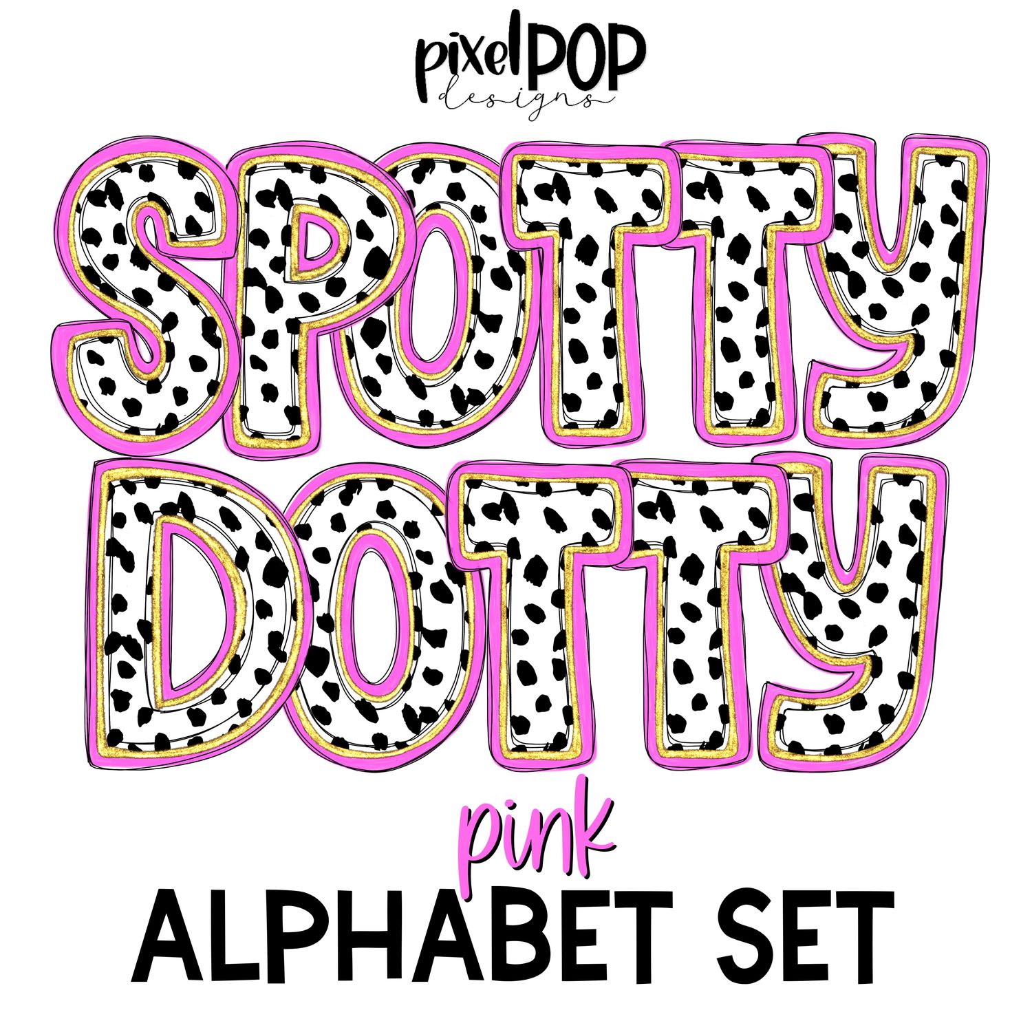Spotty Dotty Pink Alphabet Letter Set | Alphapack Font | Watercolor | PNG | Sublimation Doodle Letter | Font Set | Transfer Letters