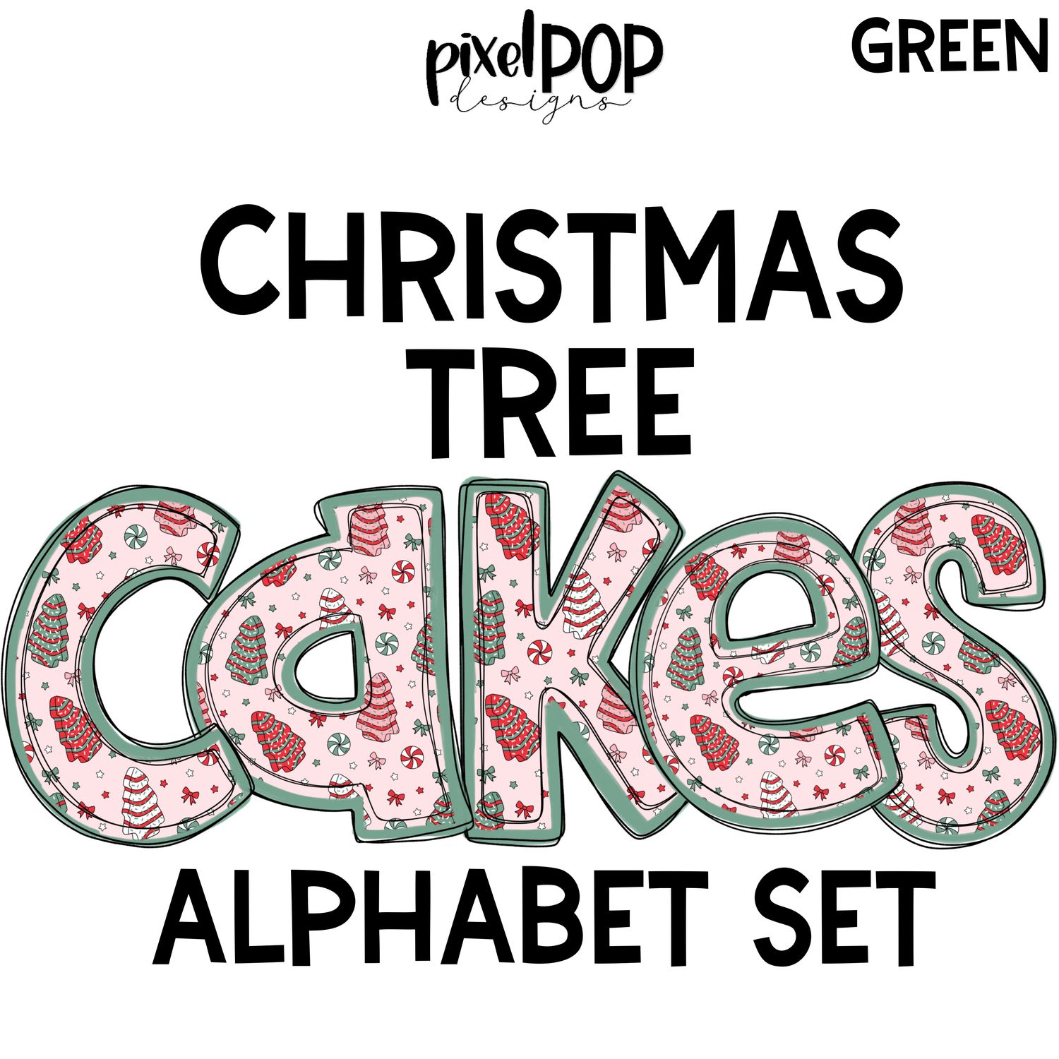 Christmas Tree Cakes Green Alphabet Letter Set | Alphapack Font | Watercolor | PNG | Sublimation Doodle Letter | Font Set | Transfer Letters