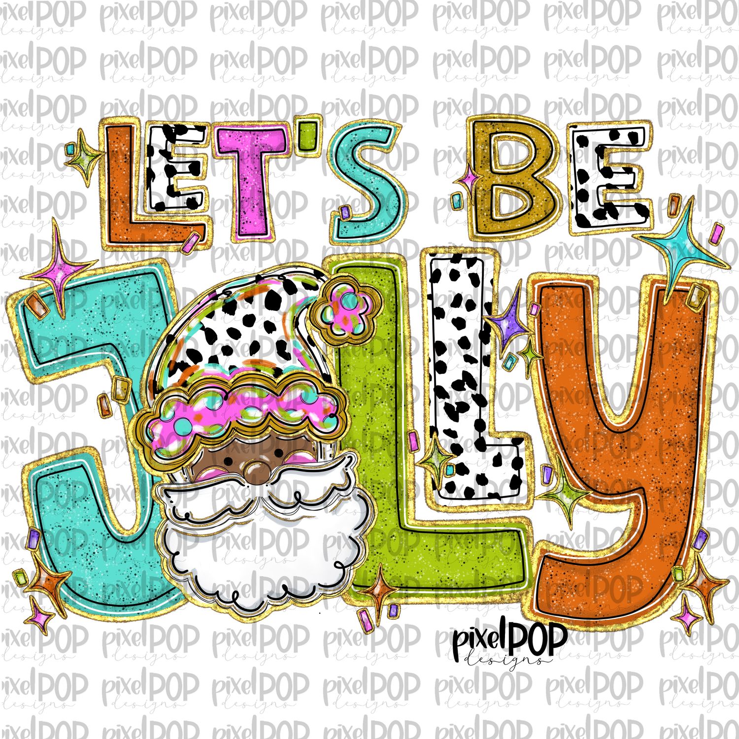 Let&#39;s Be Jolly Dotty Santa Claus Brown Skin Christmas PNG Design | Holiday | Santa Claus | Art | Sublimation PNG | Digital Download | Printable Artwork