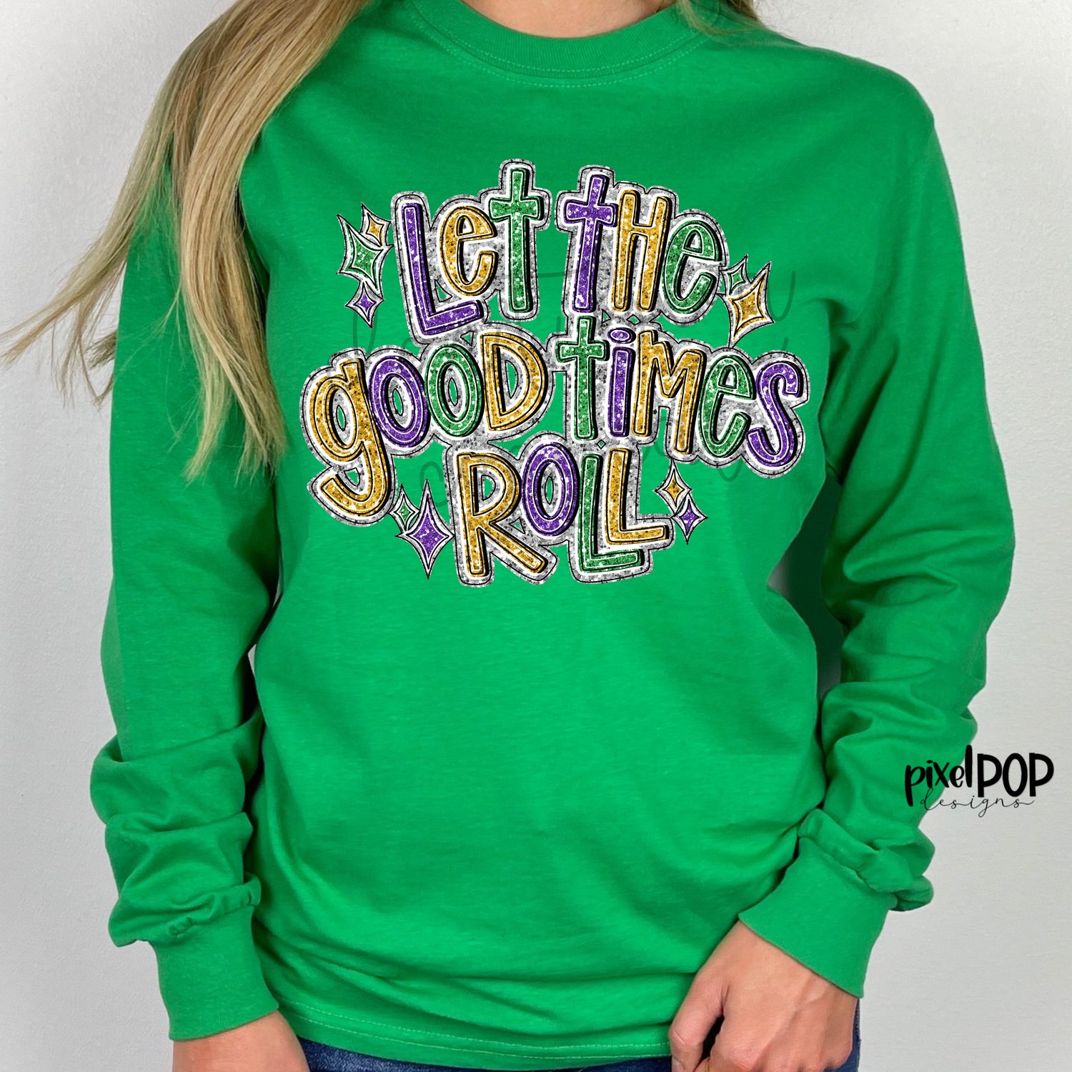 Let the Good Times Roll with Stars Faux Glitter Mardi Gras PNG | Let the Good Times Roll Fat Tuesday Carnival Season Laisses les Bon Temps Rouler