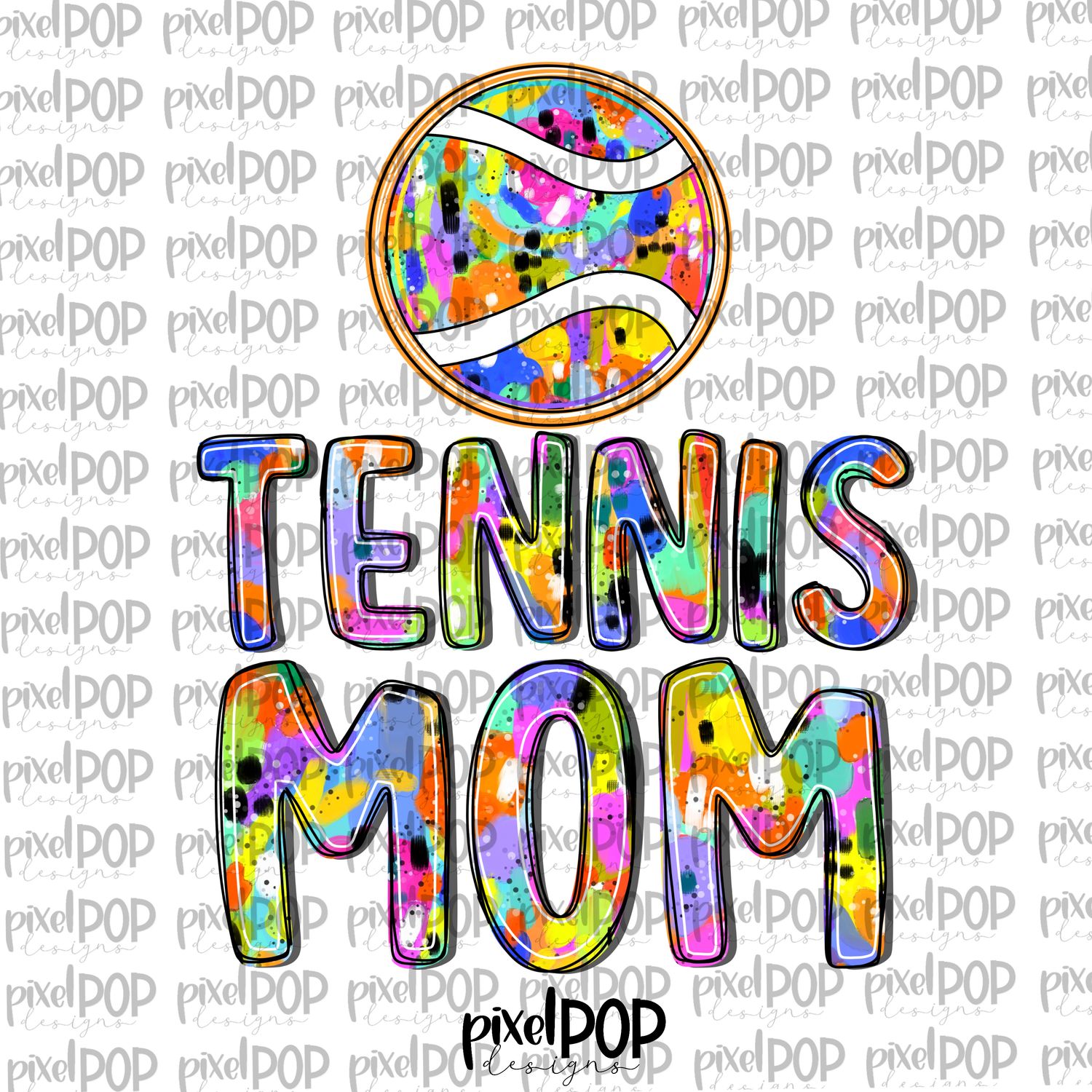 Bright Tennis Mom Abstract Acrylic Hand Lettered Style PNG
