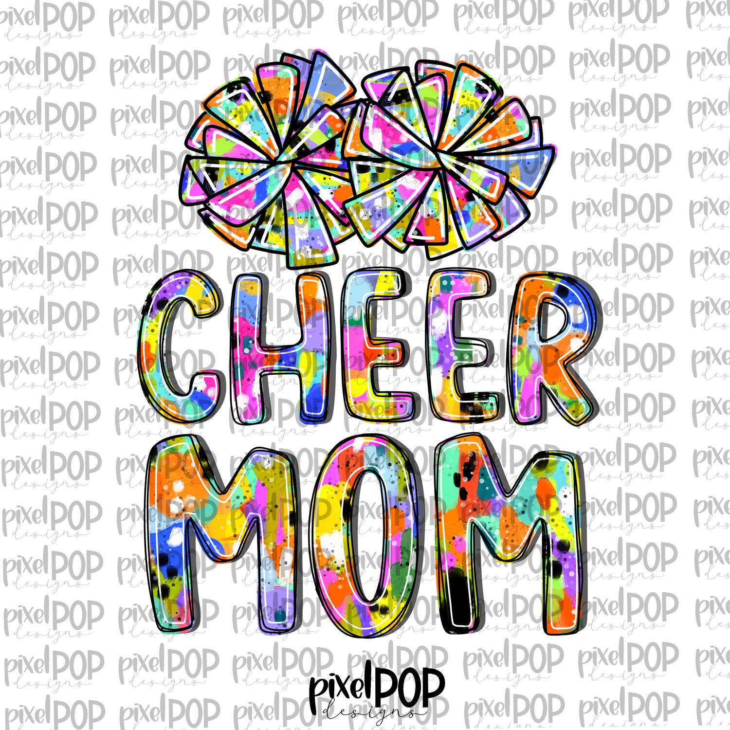 Bright Cheer Mom Abstract Acrylic Hand Lettered Style PNG