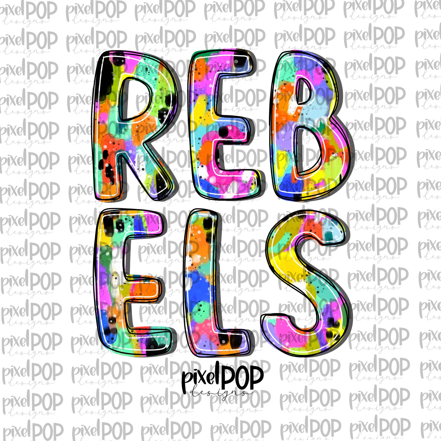 Rebels  Abstract Acrylic Bright Mascots Hand Lettered Style PNG