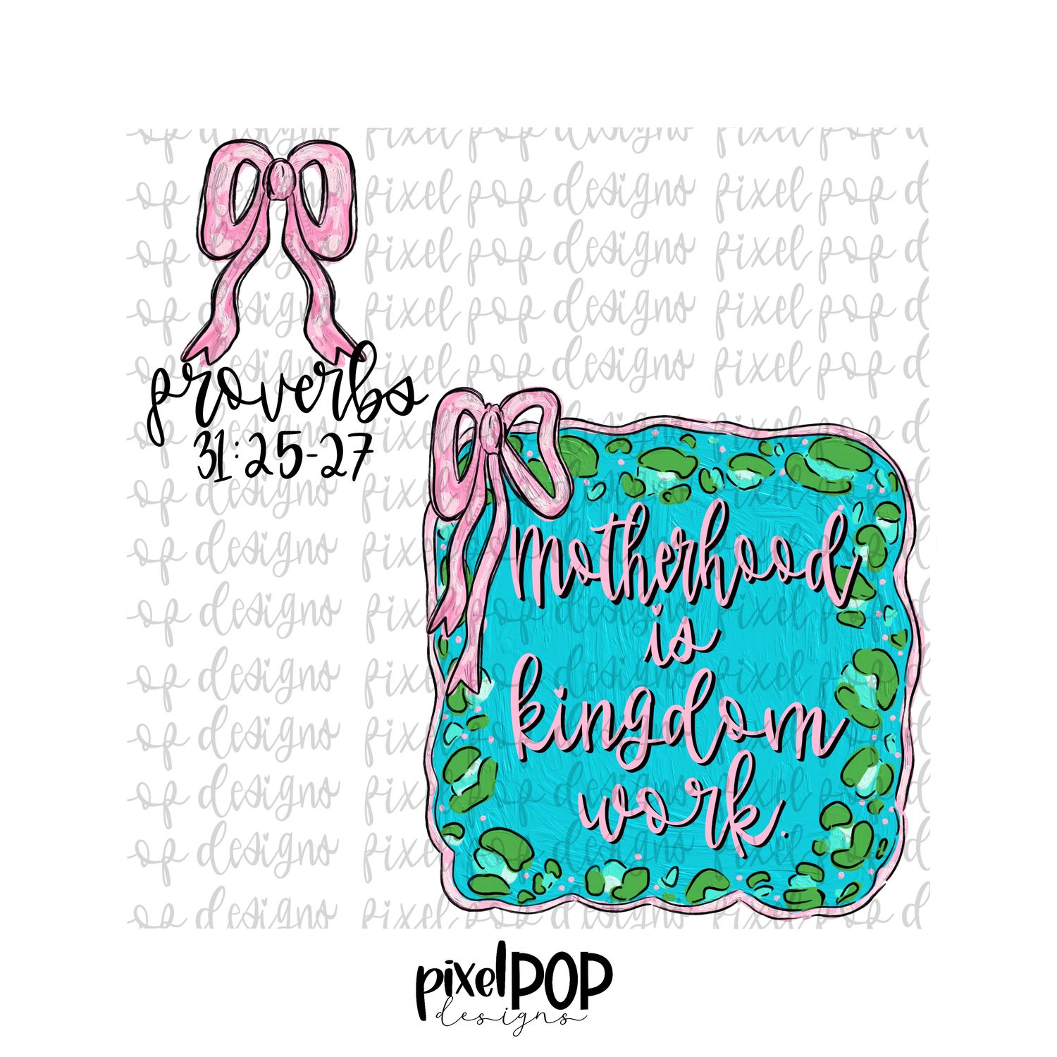 Motherhood is Kingdom Work Leopard PNG Design Paint Cross Christian Religious Digital Bible Verse Paint Stroke Art