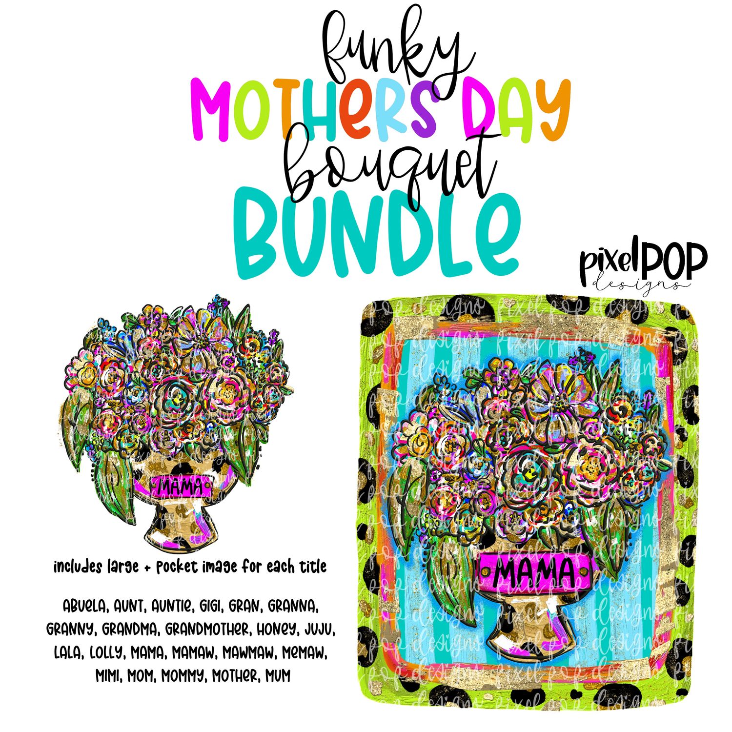 BUNDLE: Funky Mother&#39;s Day Bouquet Loved Ladies (50 PNGs)