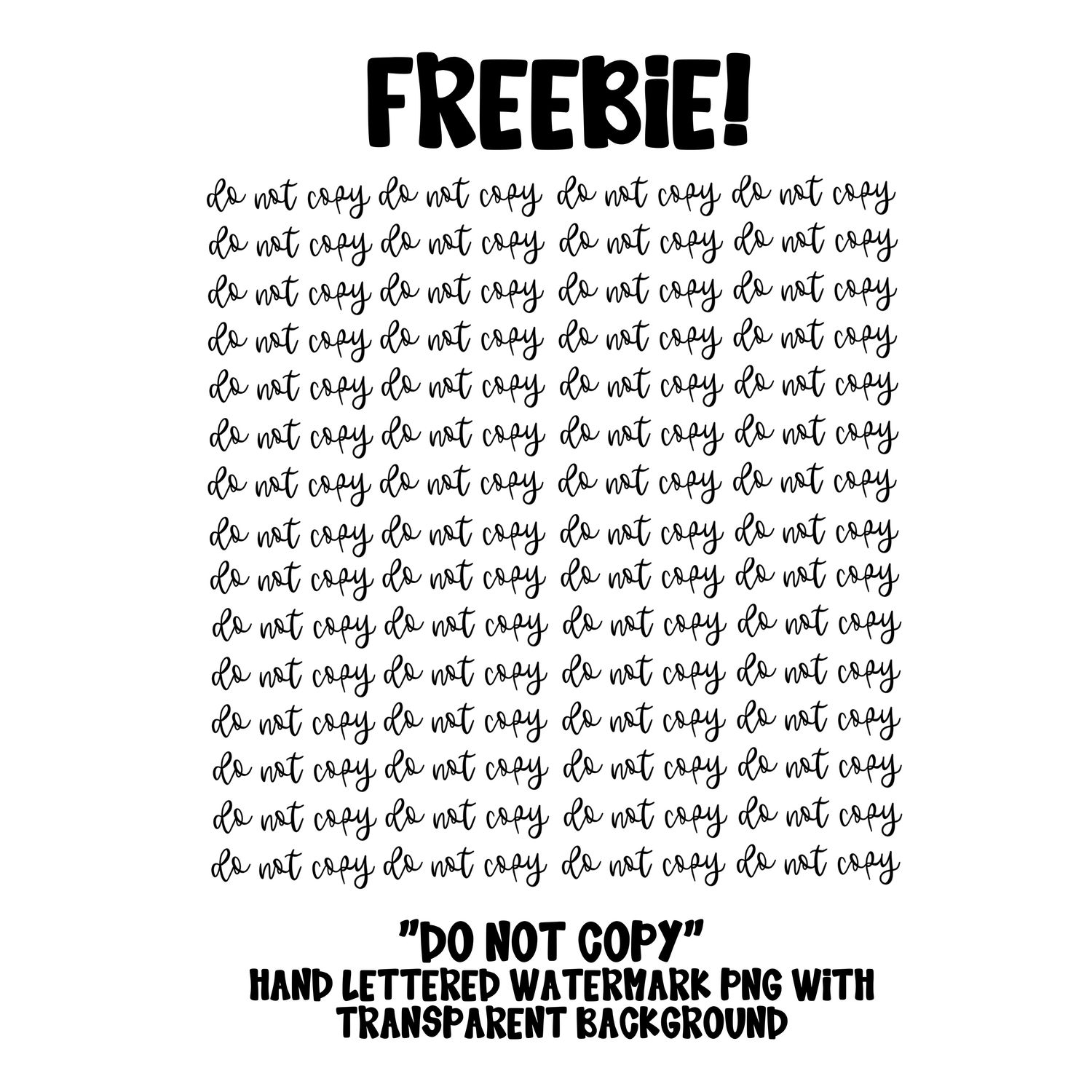 Freebie: Hand Lettered &quot;Do Not Copy&quot; Watermark PNG